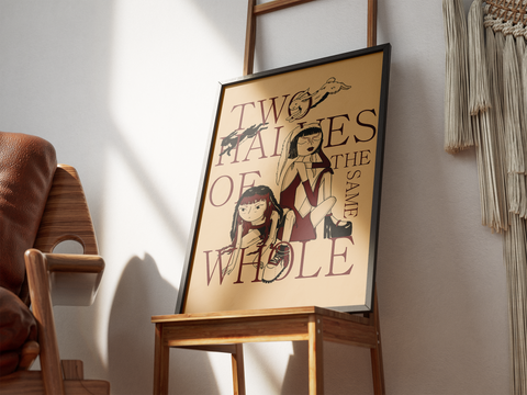 Two Halves of The Same Whole Tan Poster LE 50